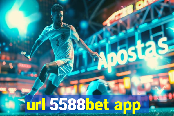 url 5588bet app